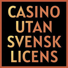 Online Casino utan Svensk Licens En Guide till Spelande